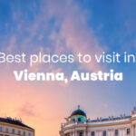 Top Places to Visit in Vienna, Austria